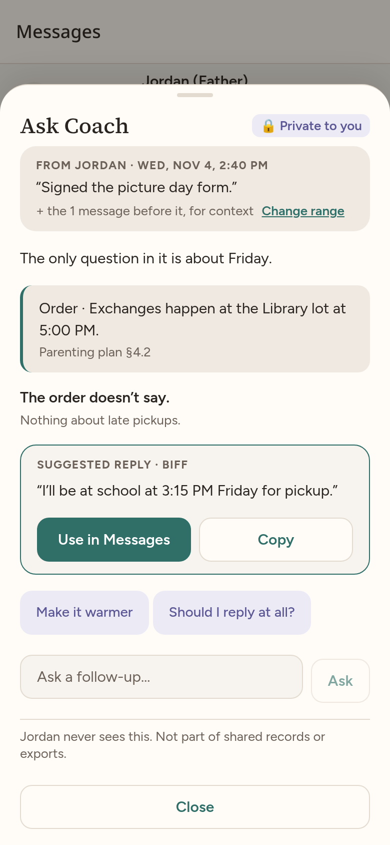 Ask Coach, marked private to you. Coach cites the order: exchanges happen at the Library lot at 5:00 PM, and says the order doesn't say anything about late pickups.